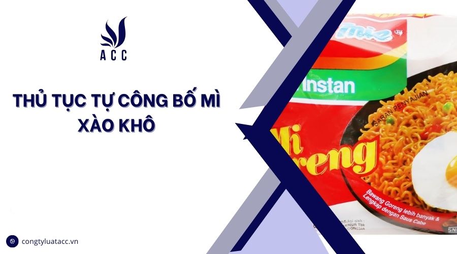 Thủ tục tự công bố mì xào khô