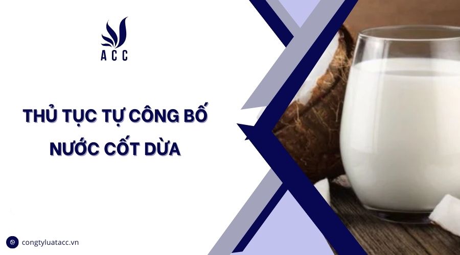 Thủ tục tự công bố nước cốt dừa