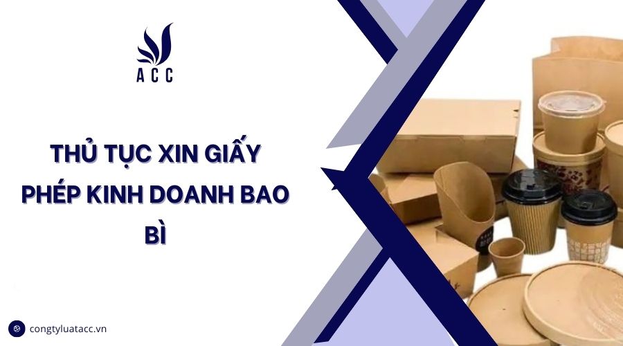 Thủ tục xin giấy phép kinh doanh in bao bì