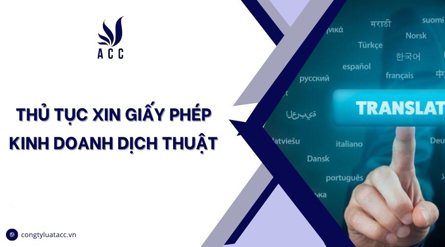 Thủ tục xin giấy phép kinh doanh dịch thuật