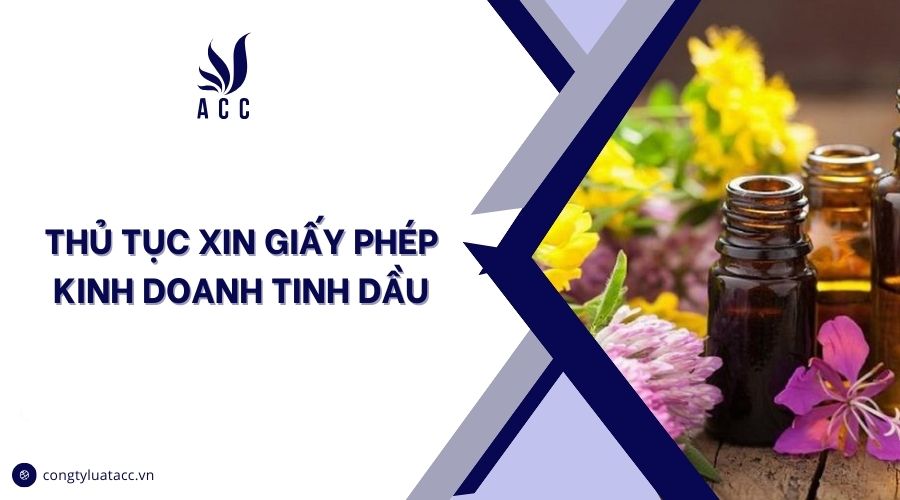 Thủ tục xin giấy phép kinh doanh tinh dầu