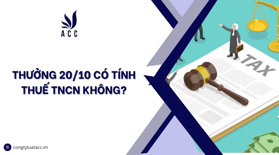 Thưởng 20/10 có tính thuế TNCN không?