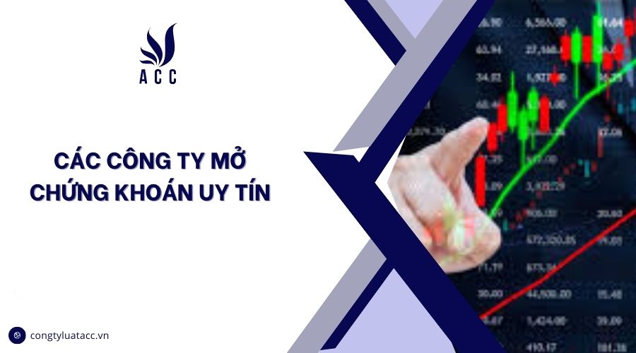 Các công ty mở chứng khoán uy tín