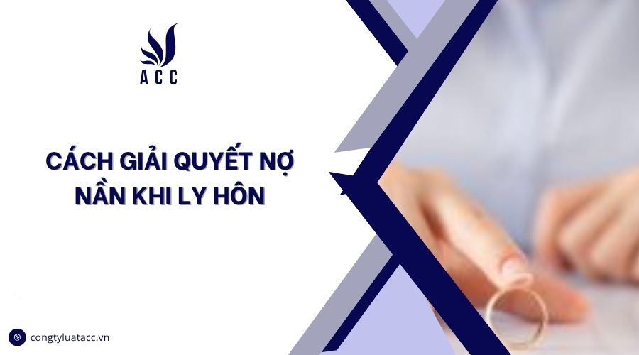 Cách giải quyết nợ nần khi ly hôn