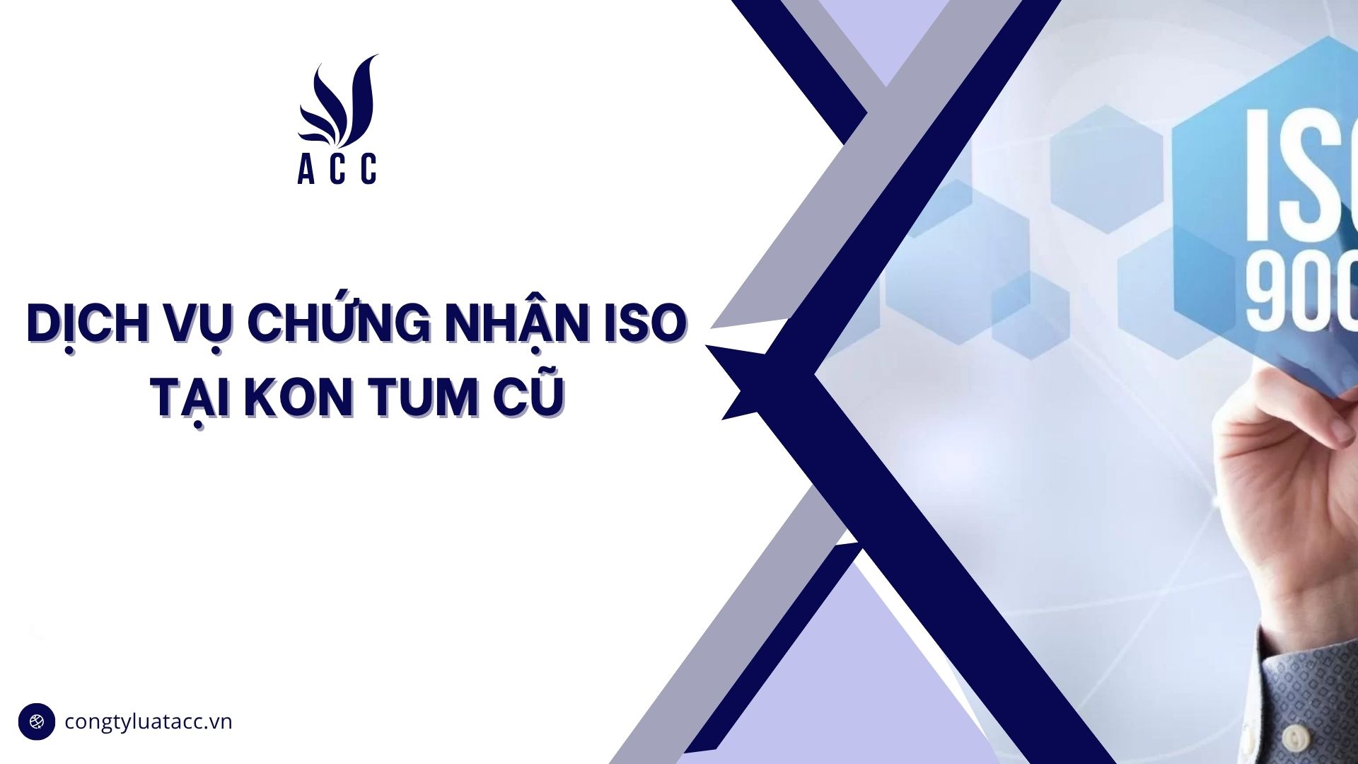 Dịch vụ chứng nhận iso tại Kon Tum cũ