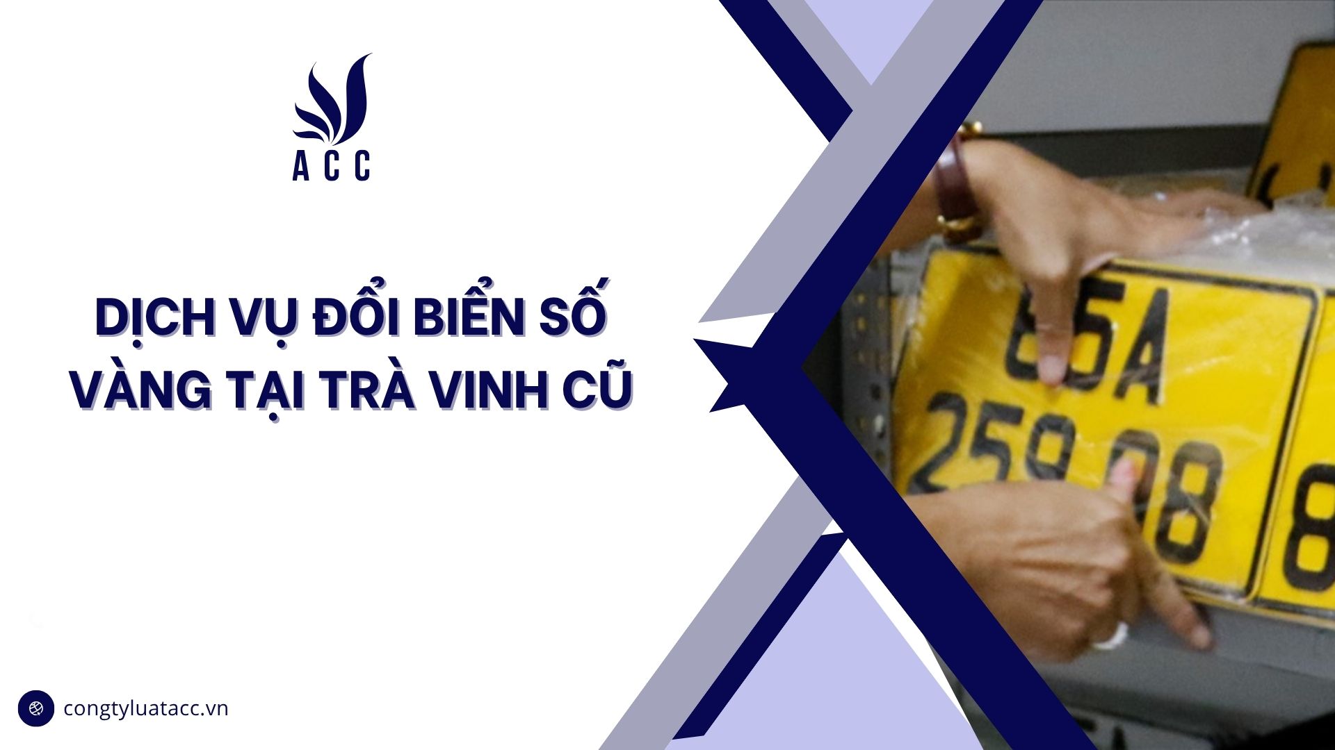 Dịch vụ đổi biển số vàng tại Trà Vinh cũ