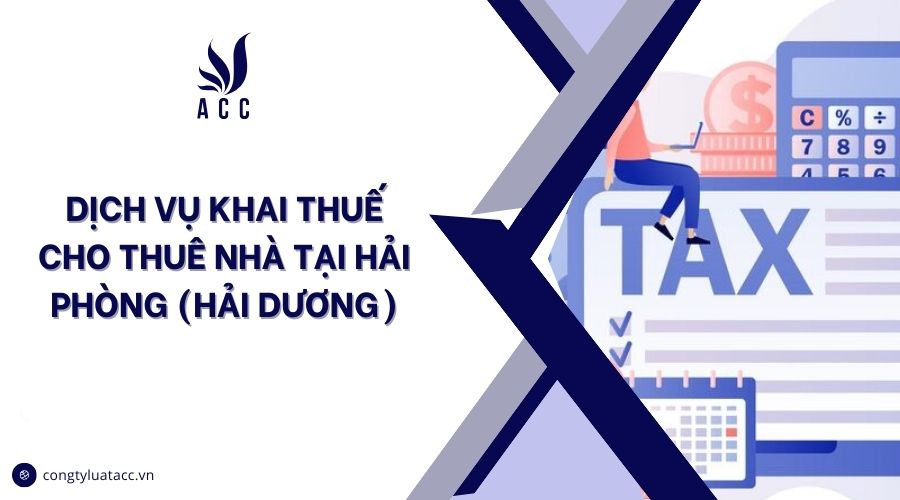 Dịch vụ khai thuế cho thuê nhà tại Hải Phòng