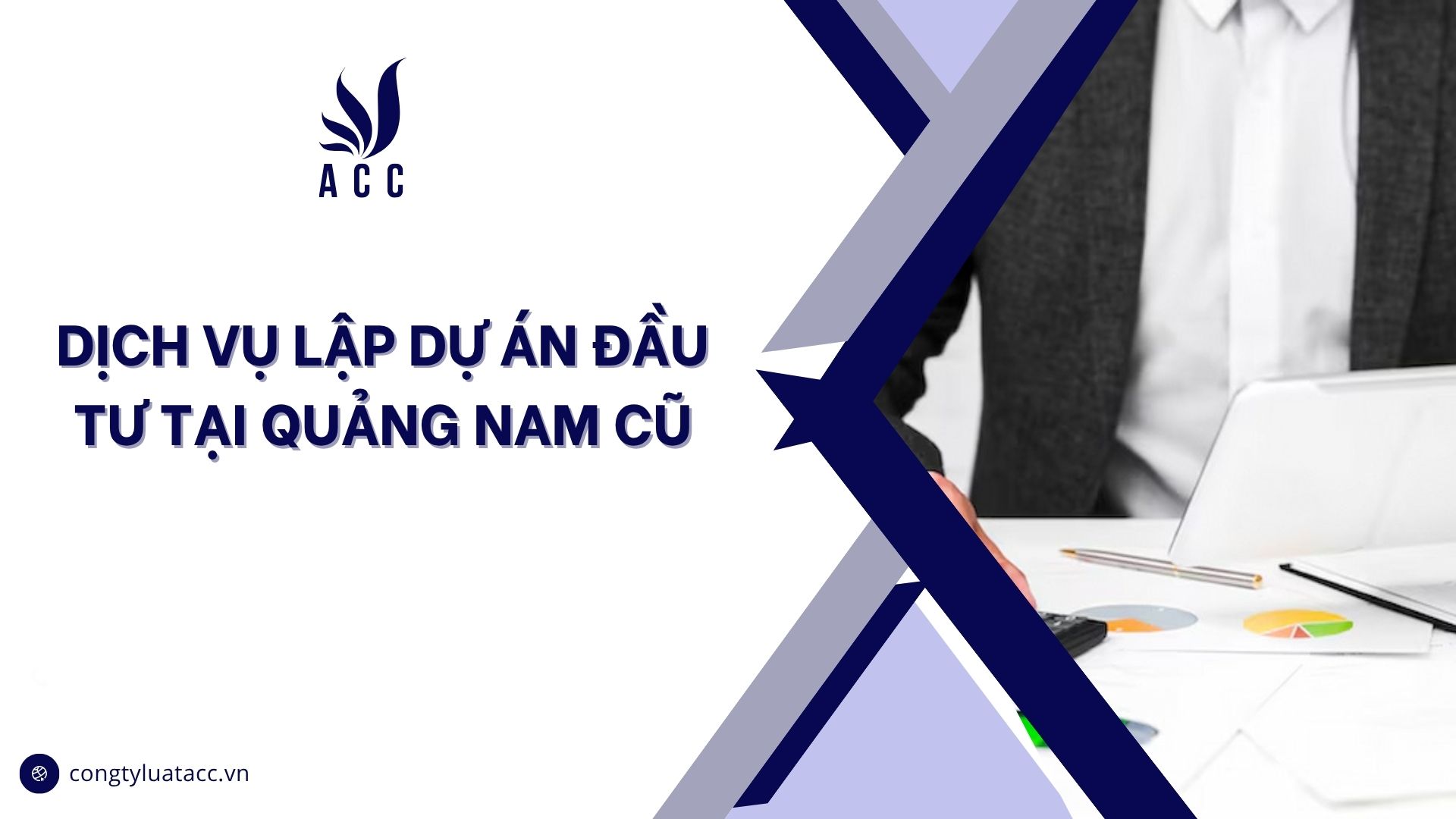 Dịch vụ lập dự án đầu tư tại Quảng Nam cũ