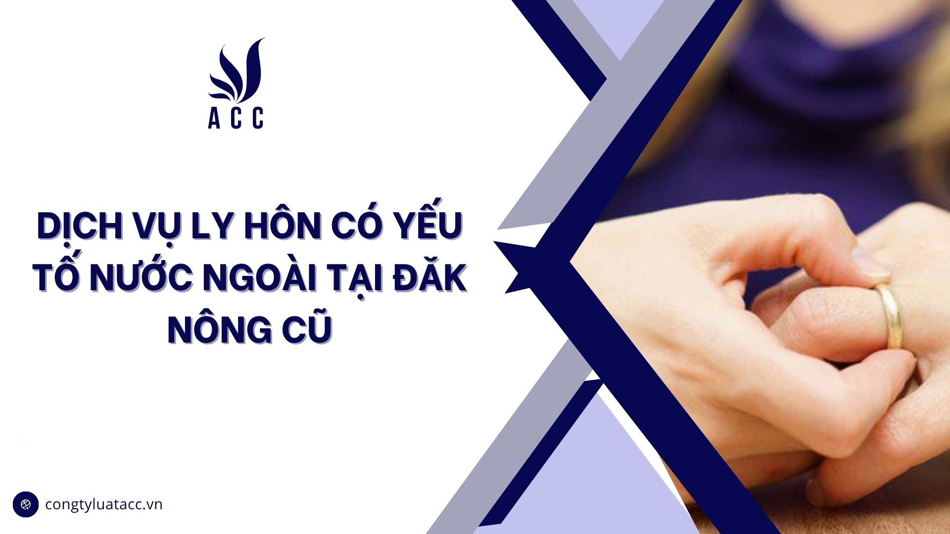 Dịch vụ ly hôn có yếu tố nước ngoài tại Đăk Nông cũ
