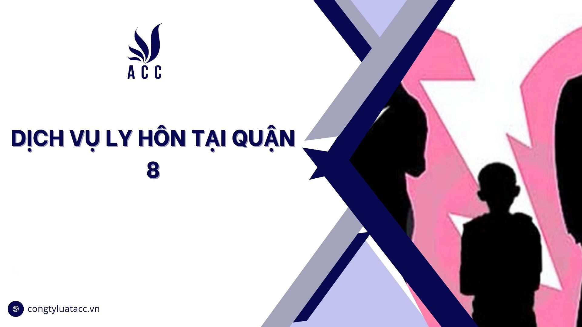 Dịch vụ ly hôn tại quận 8 cũ