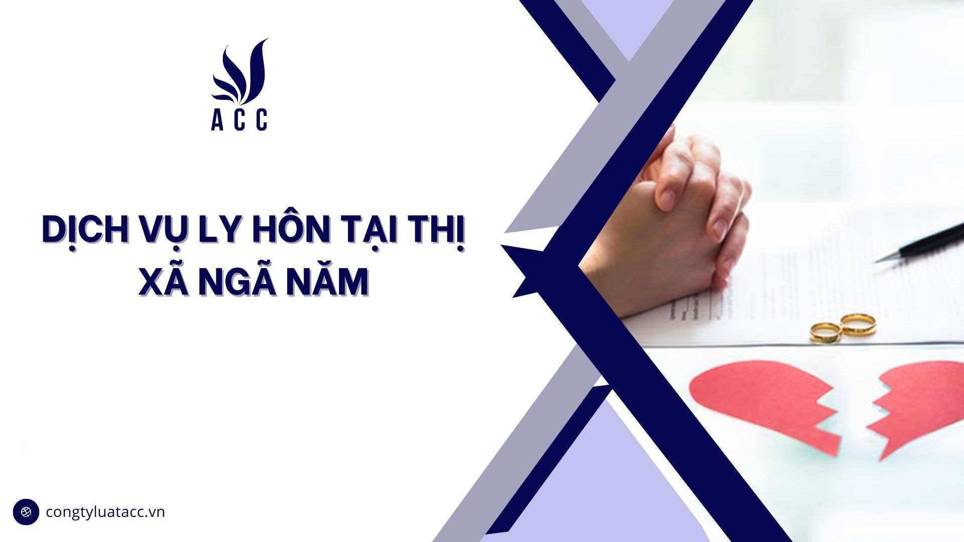 Dịch vụ ly hôn tại thị xã Ngã Năm cũ
