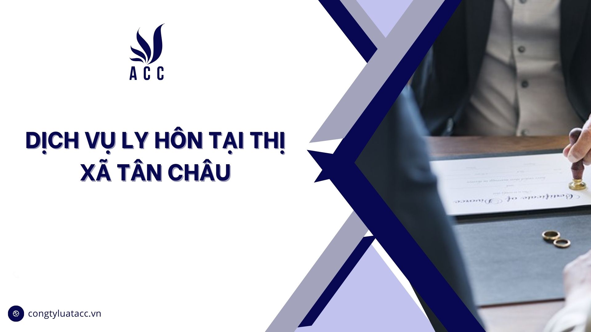 Dịch vụ ly hôn tại thị xã Tân Châu cũ