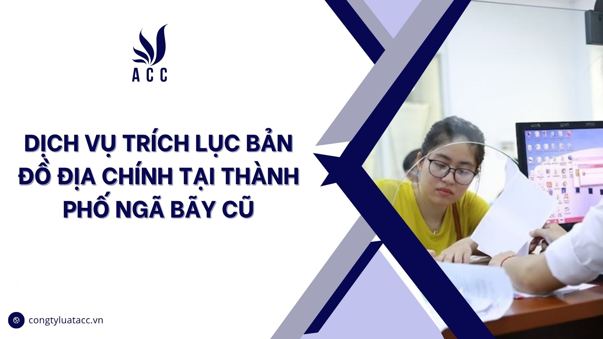 Dịch vụ trích lục bản đồ địa chính tại thành phố Ngã Bãy cũ