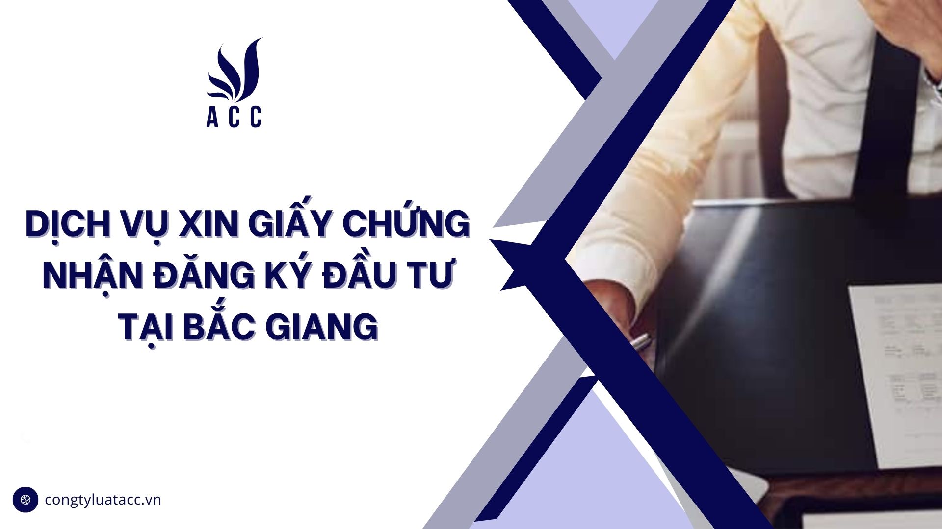 Dịch vụ xin giấy chứng nhận đăng ký đầu tư tại Bắc Giang