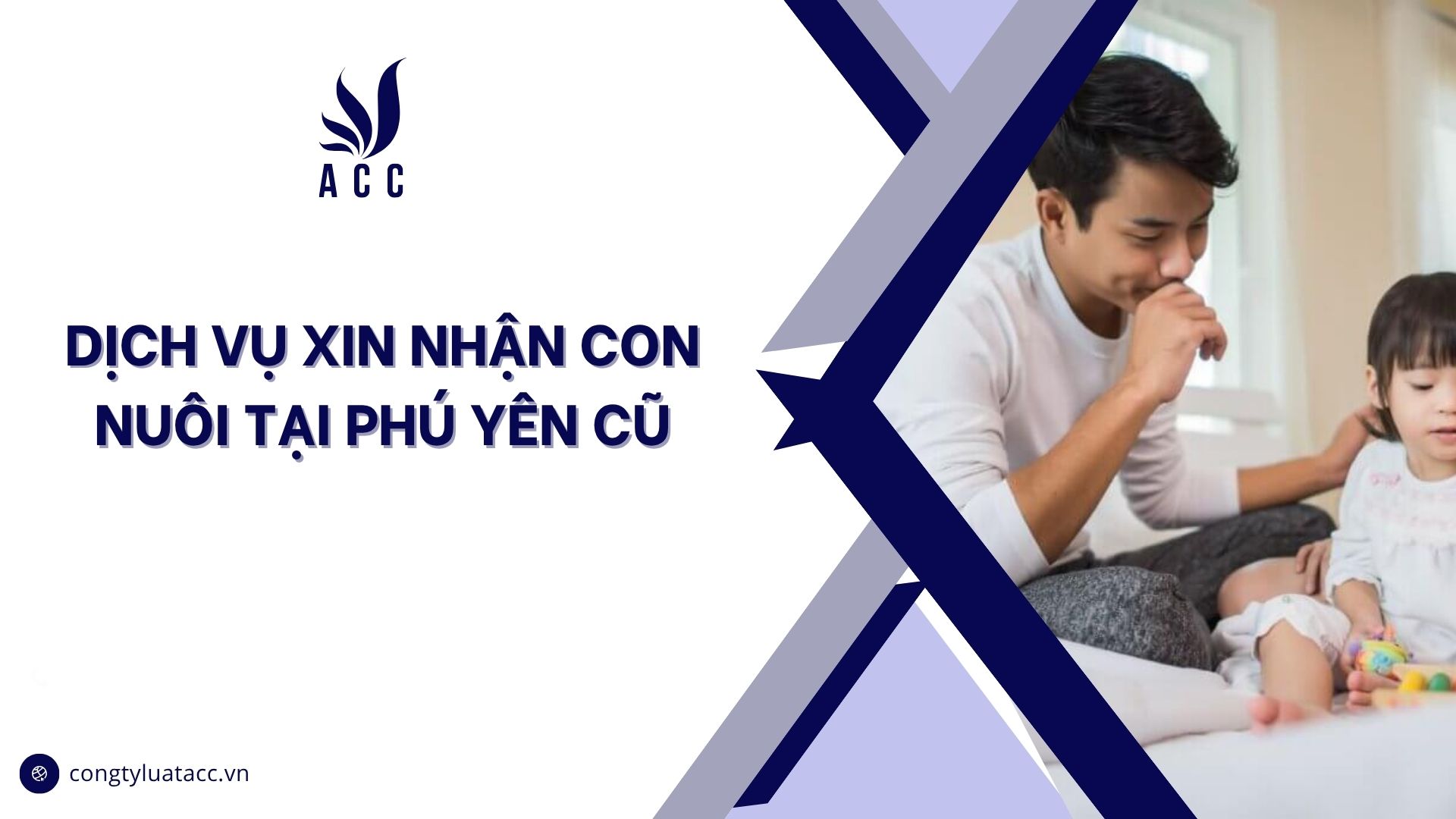 Dịch vụ xin nhận con nuôi tại Phú Yên cũ