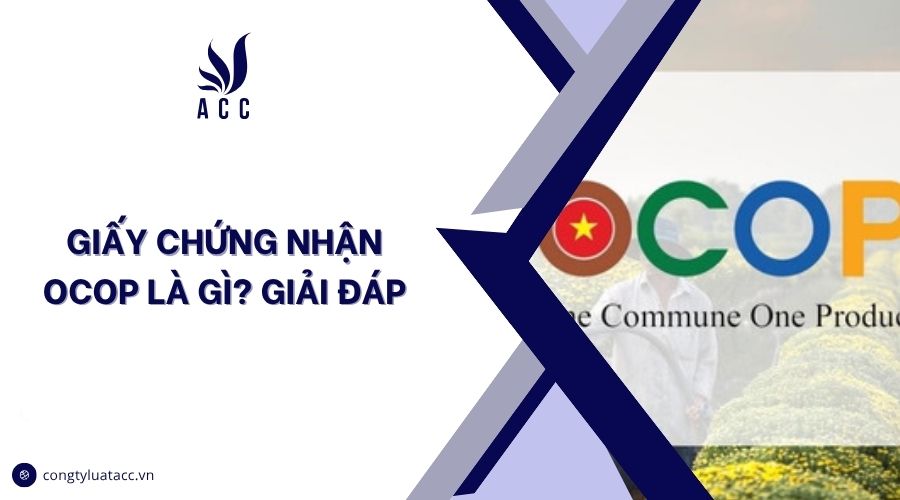 Giấy chứng nhận OCOP là gì? Giải đáp