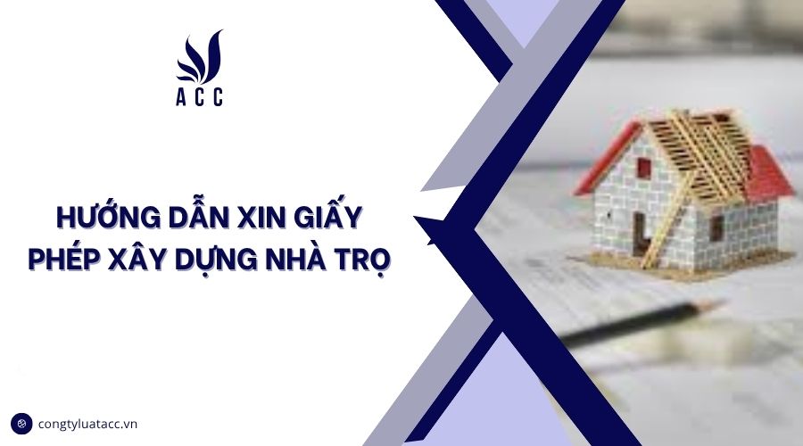 Hướng dẫn xin giấy phép xây dựng nhà trọ