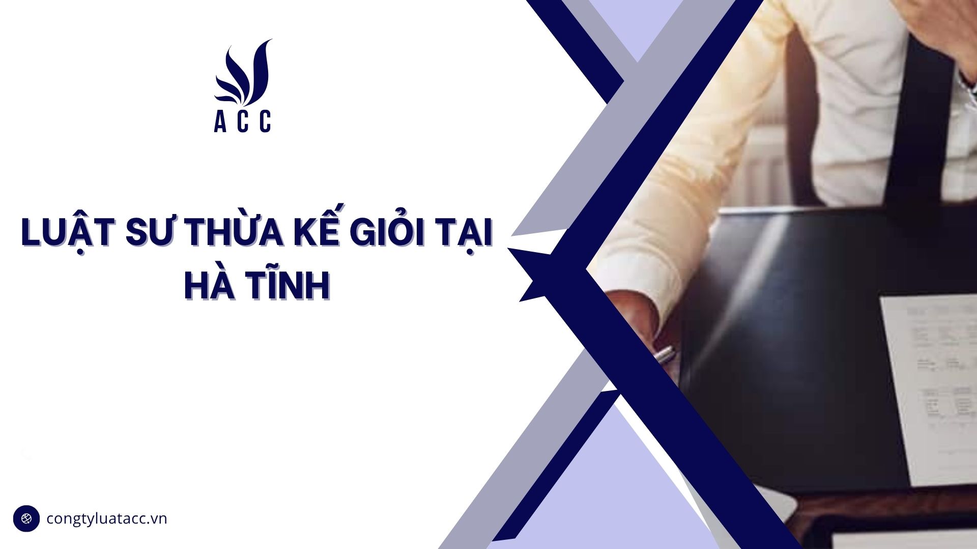 Luật sư thừa kế giỏi tại Hà Tĩnh