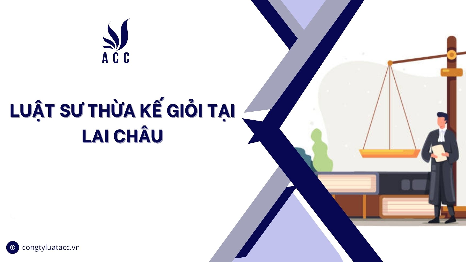 Luật sư thừa kế giỏi tại Lai Châu