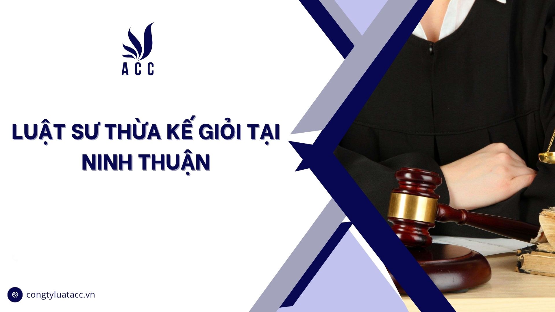 Luật sư thừa kế giỏi tại Ninh Thuận cũ