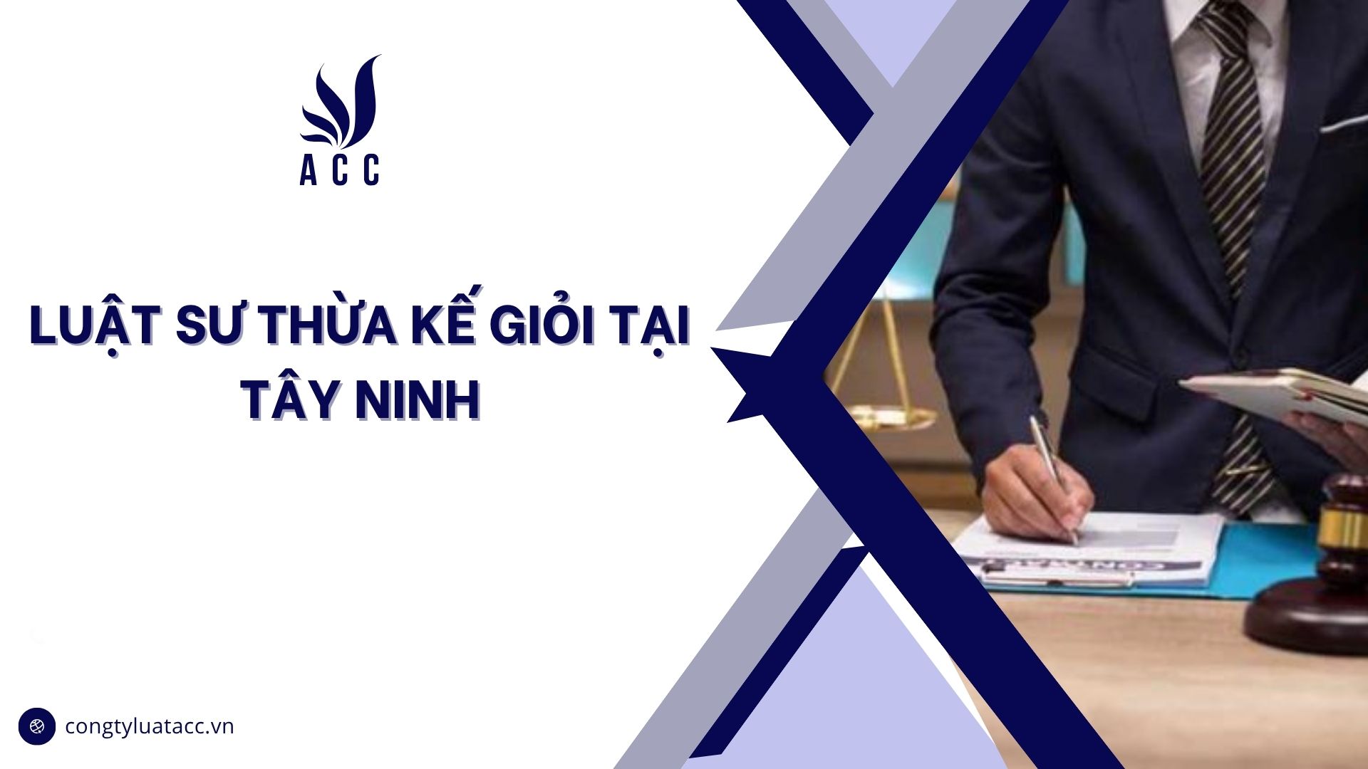 Luật sư thừa kế giỏi tại Tây Ninh
