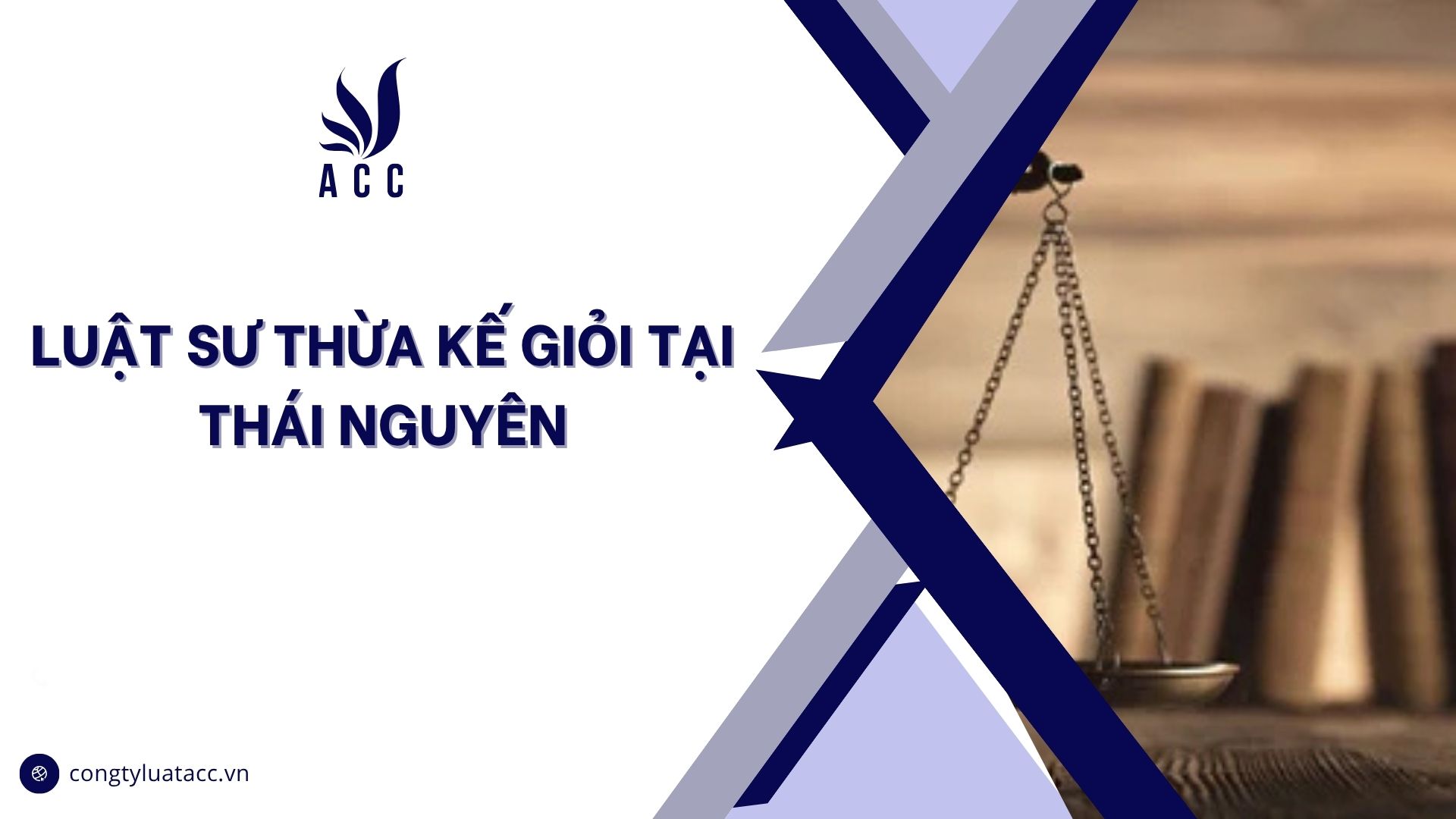 Luật sư thừa kế giỏi tại Thái Nguyên
