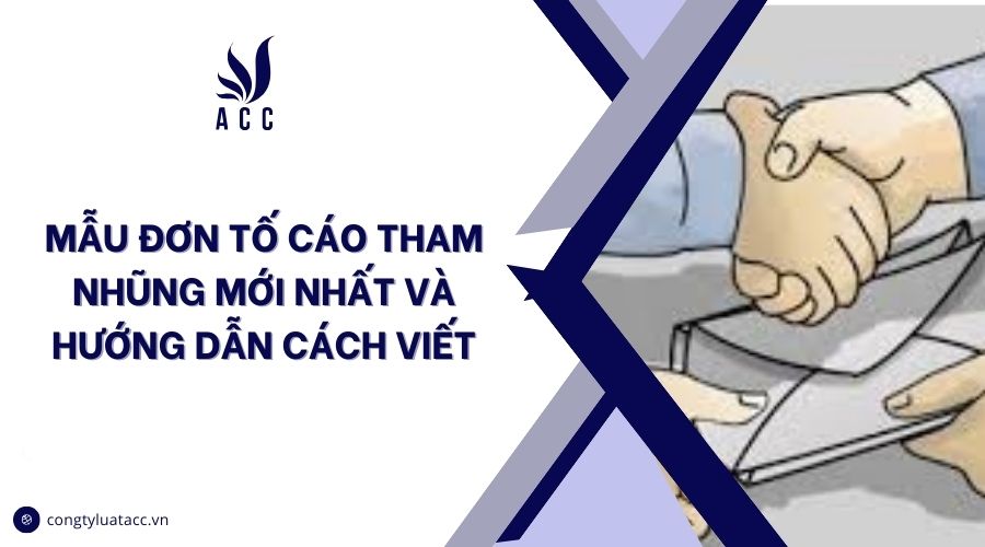 Mẫu đơn tố cáo tham nhũng mới nhất và hướng dẫn cách viết