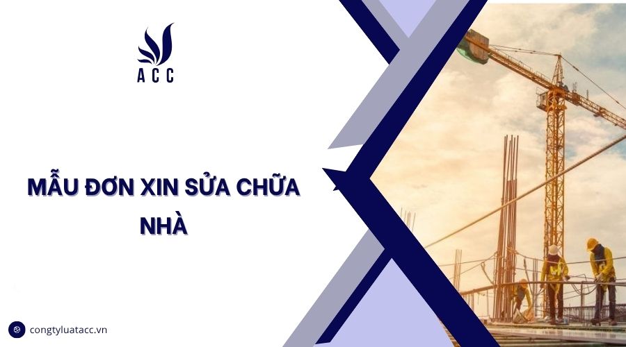 Mẫu đơn xin sửa chữa nhà