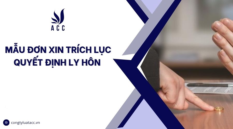 Mẫu đơn xin trích lục quyết định ly hôn
