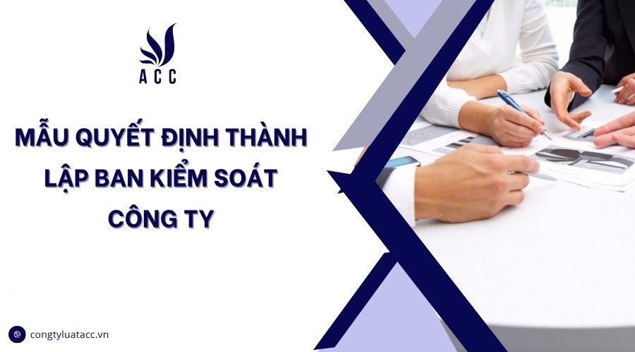 Mẫu quyết định thành lập ban kiểm soát công ty