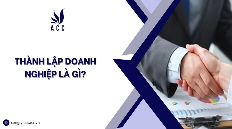 Thành lập doanh nghiệp là gì?