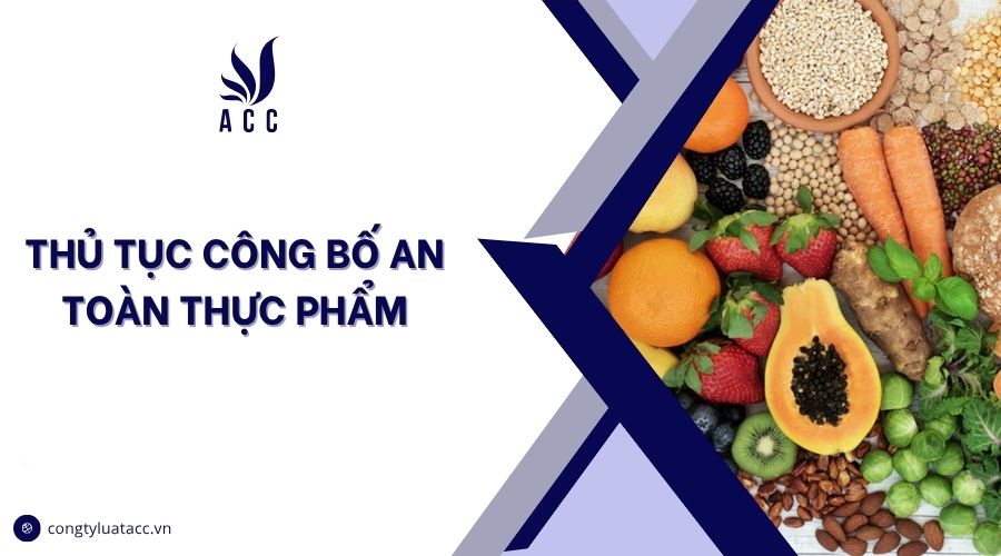 Thủ tục công bố an toàn thực phẩm