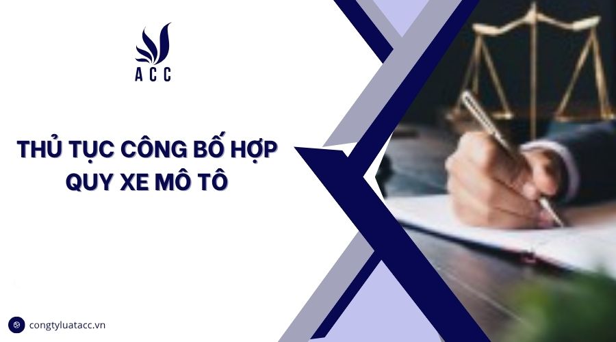 Thủ tục công bố hợp quy xe mô tô