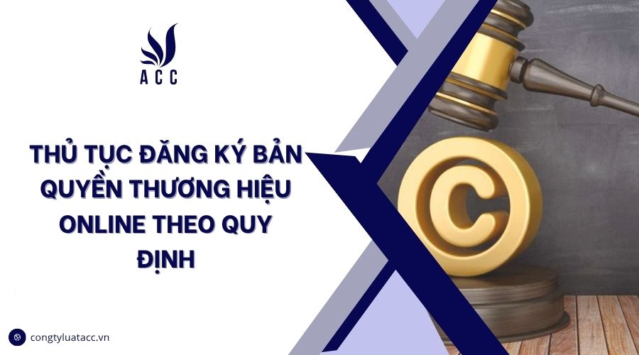 Thủ tục đăng ký bản quyền thương hiệu online theo quy định