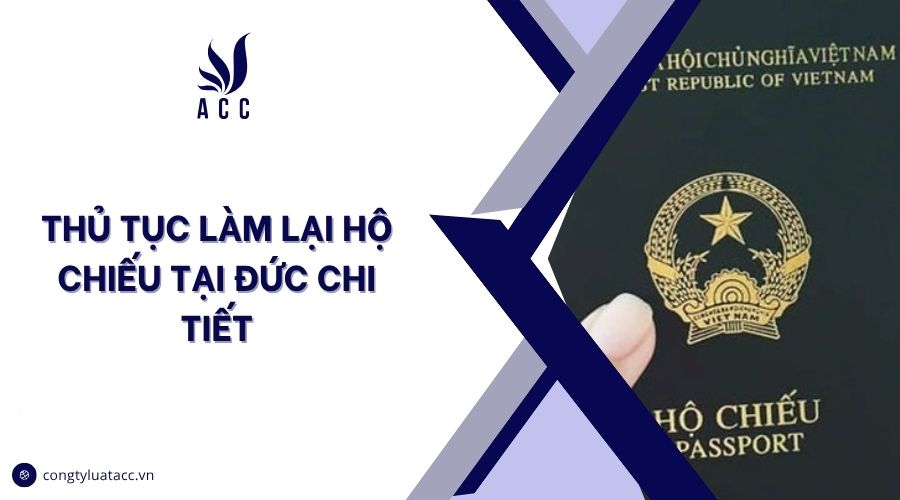 Thủ tục làm lại hộ chiếu tại Đức chi tiết