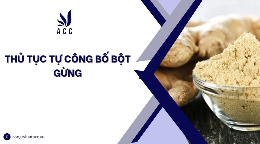 Thủ tục tự công bố bột gừng