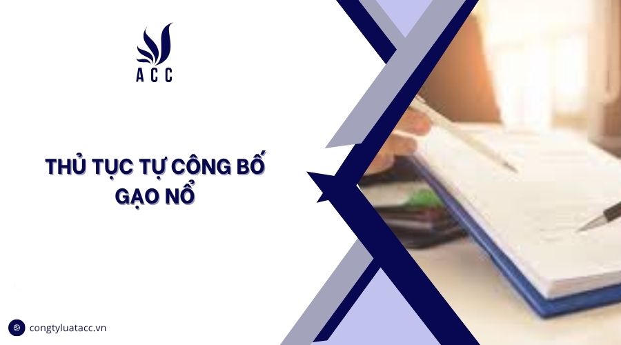 Thủ tục tự công bố gạo nổ