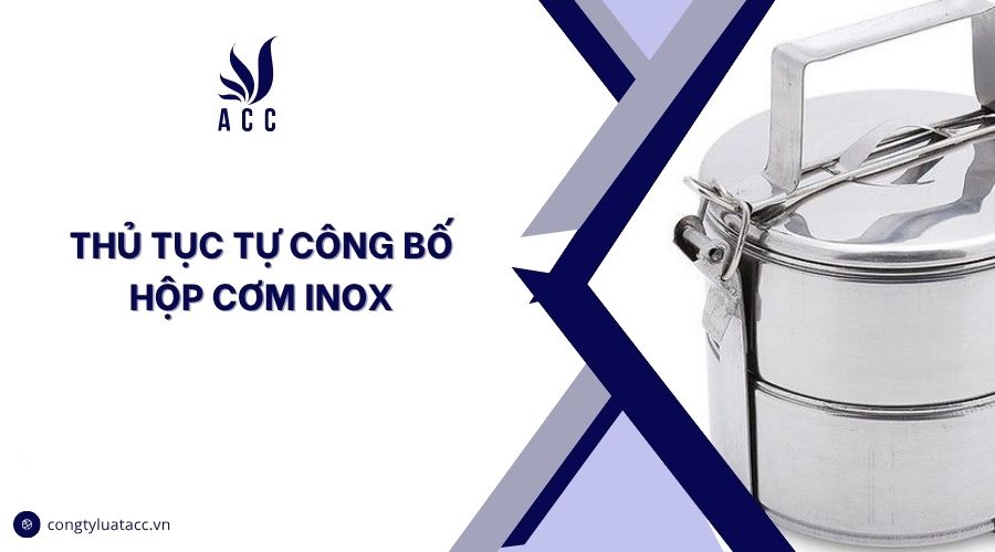 Thủ tục tự công bố hộp cơm inox