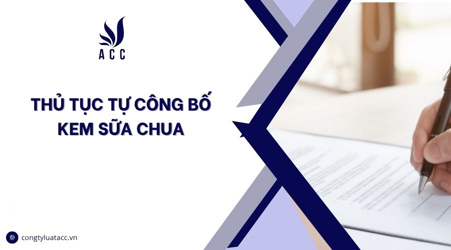 Thủ tục tự công bố kem sữa chua
