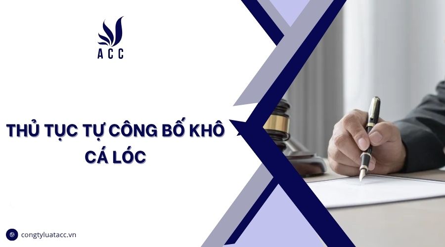 Thủ tục tự công bố khô cá lóc
