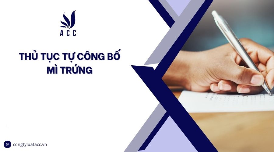Thủ tục tự công bố mì trứng