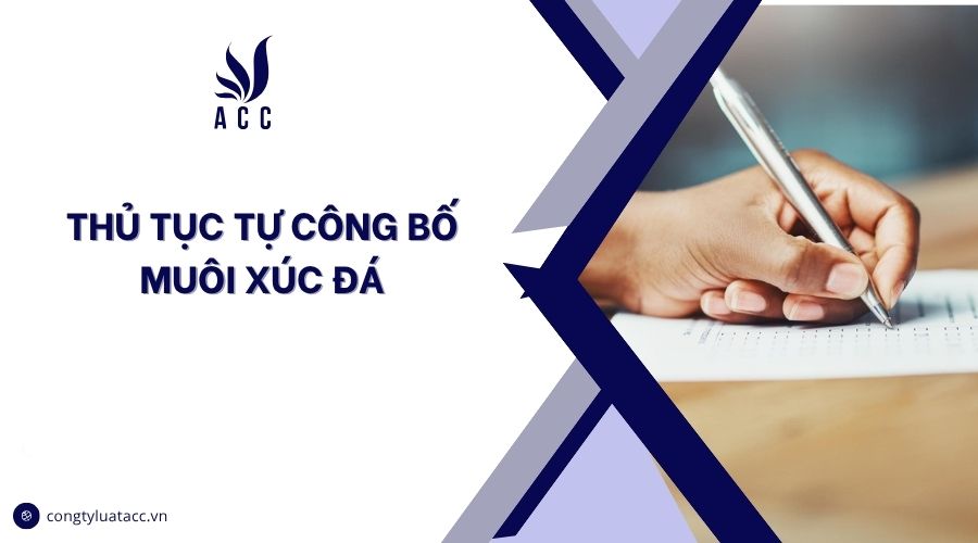 Thủ tục tự công bố muôi xúc đá
