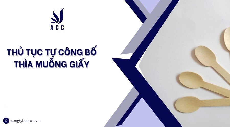 Thủ tục tự công bố thìa muỗng inox