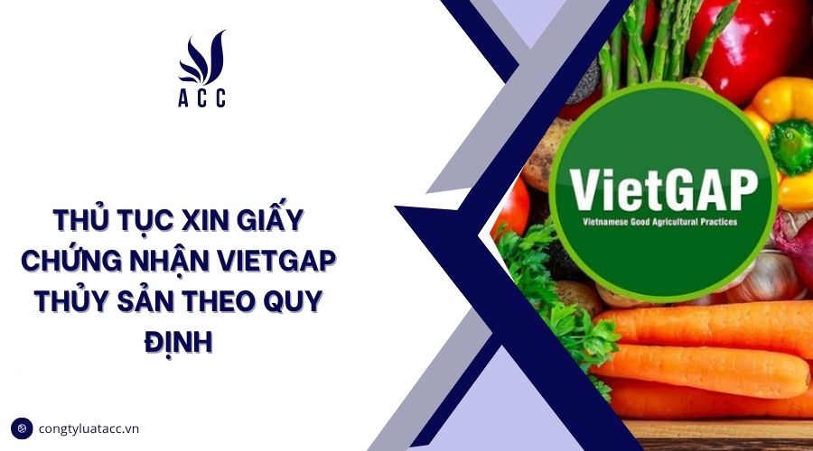 Thủ tục xin giấy chứng nhận VietGAP thủy sản theo quy định