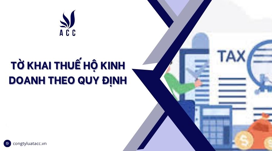 Tờ khai thuế hộ kinh doanh theo quy định