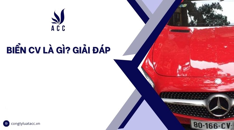 Biển CV là gì? Giải đáp