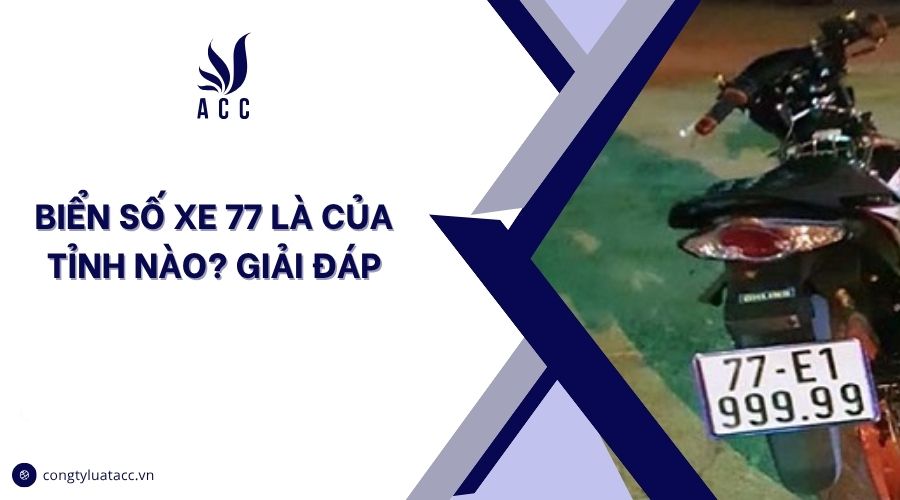 Biển số xe 77 là của tỉnh nào? Giải đáp