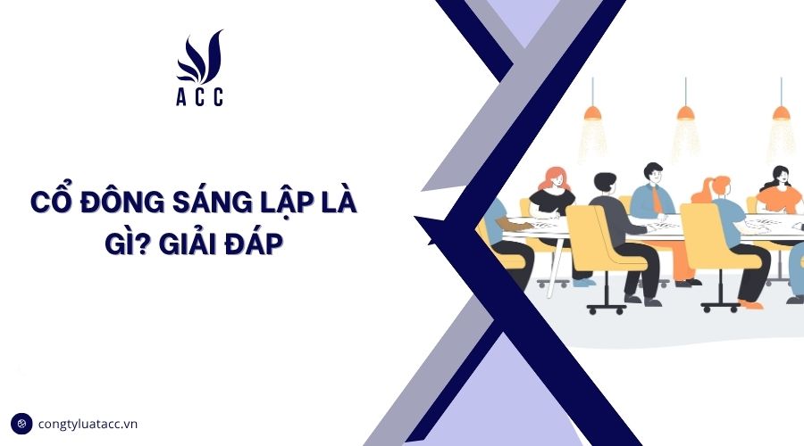 Quyền và nghĩ vụ của cổ đông sáng lập hiện nay