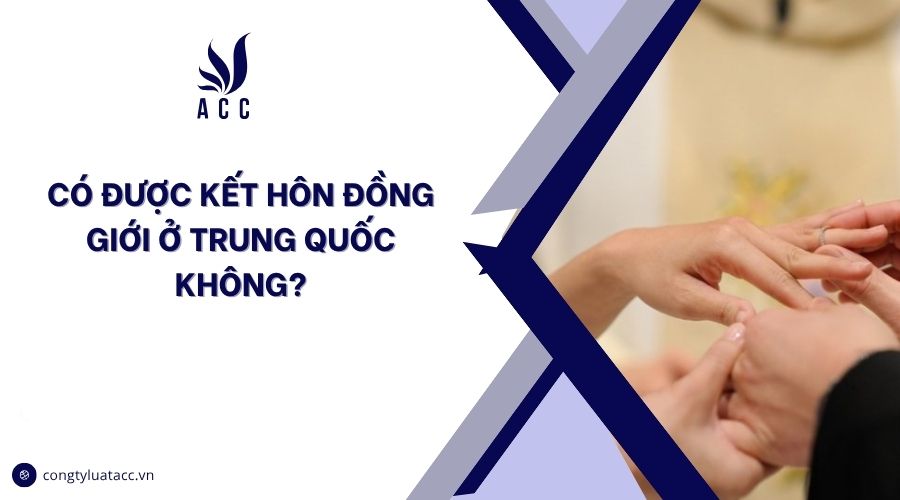 Có được kết hôn đồng giới ở Trung Quốc không?