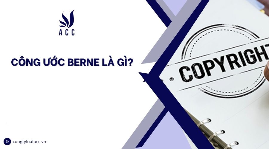 Công ước berne là gì?